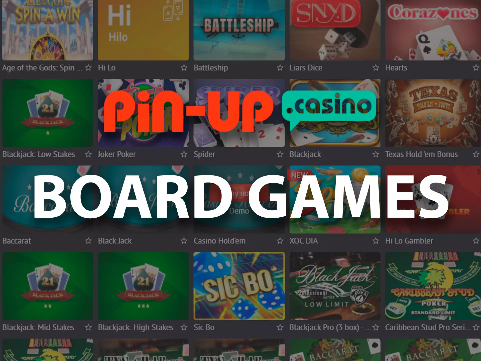 A maioria dos jogos de tabuleiro tradicionais e populares são apresentados no Pin-Up Casino.